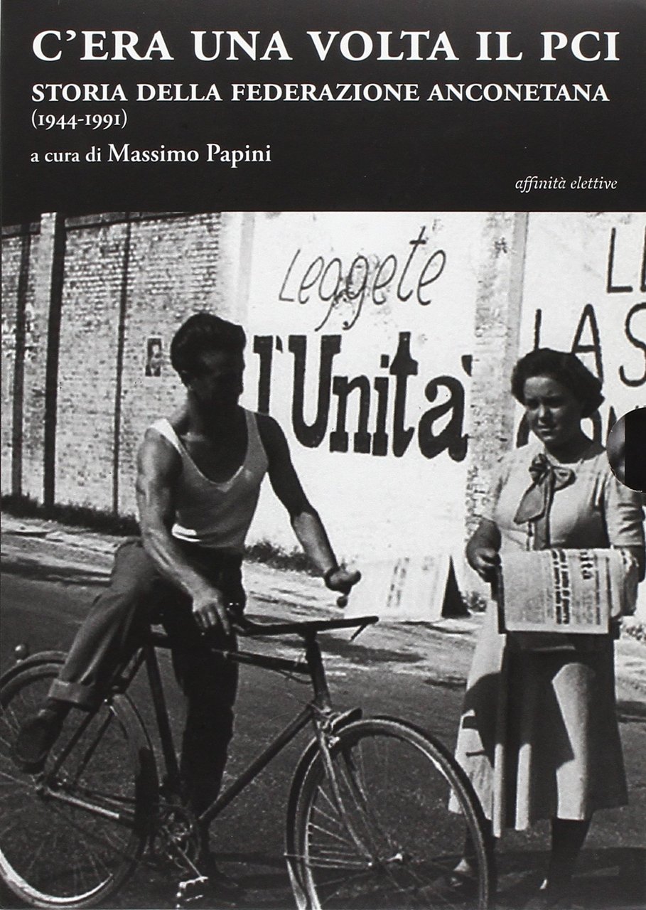 C'era una volta il Pci. Storia della federazione anconetana (1944-1991), … | Immagine principale