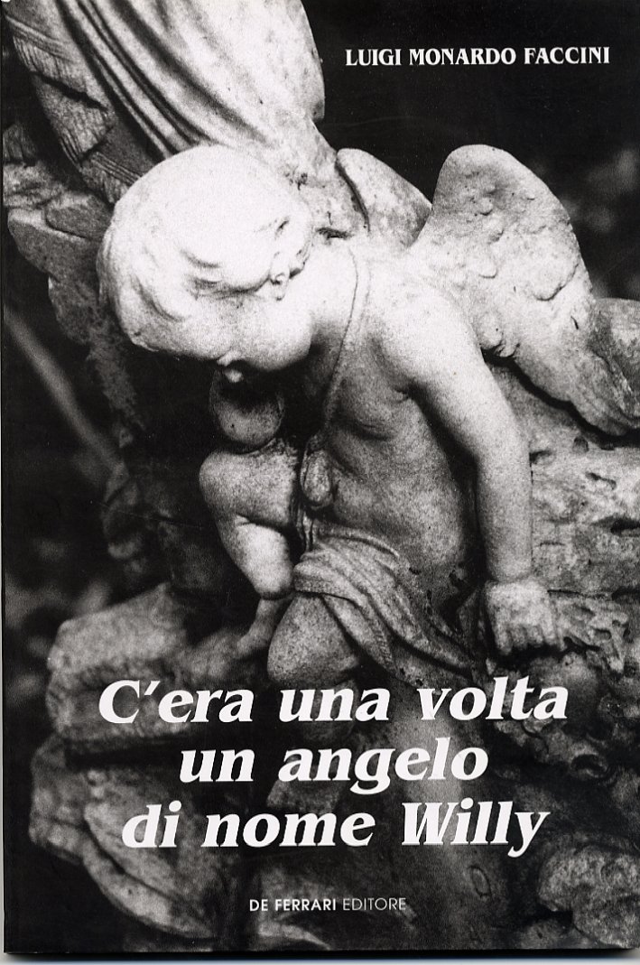 C'era una volta un angelo di nome Willy, Genova, De …