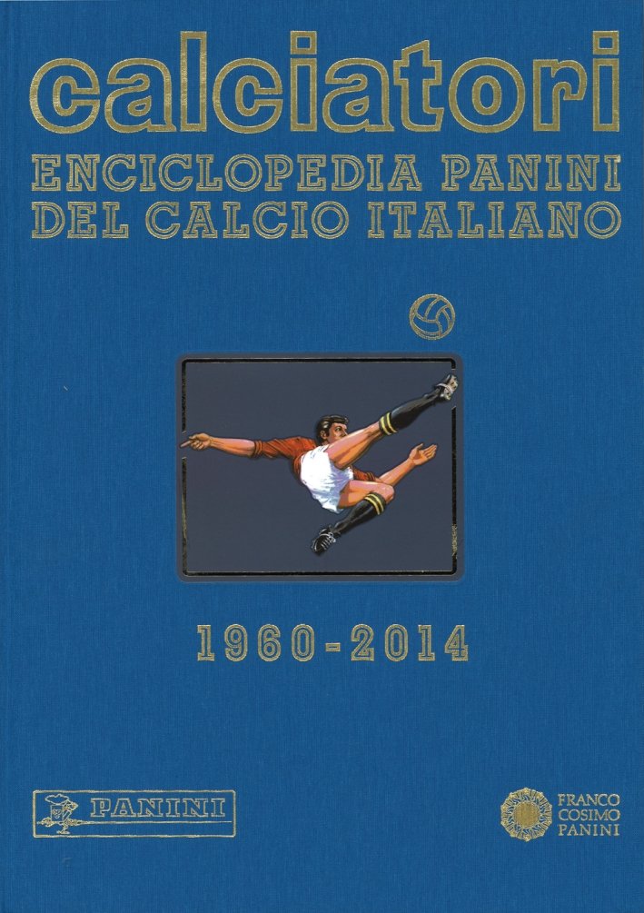 Calciatori. Enciclopedia Panini del calcio italiano 1960-2014. Con indici. Vol. … | Immagine principale