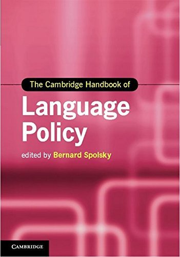 Cambridge Handbook of Language Policy, Cambridge, Cambridge University Press, 2012