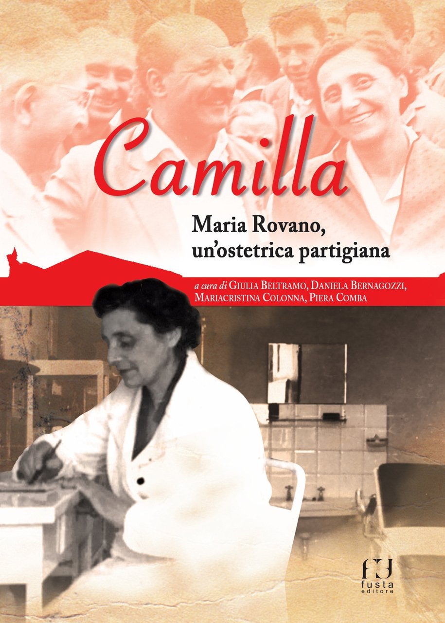 Camilla. Maria Rovano, un'ostetrica partigiana | Immagine principale