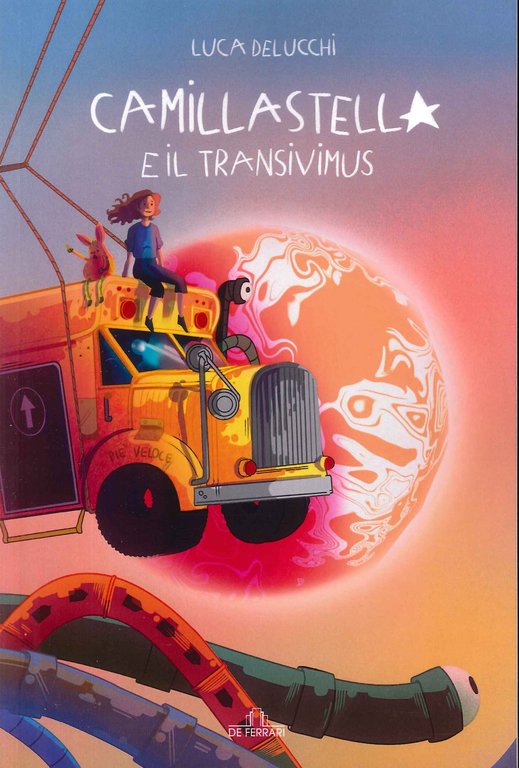Camillastella e il transivimus, Genova, De Ferrari Editore, 2023