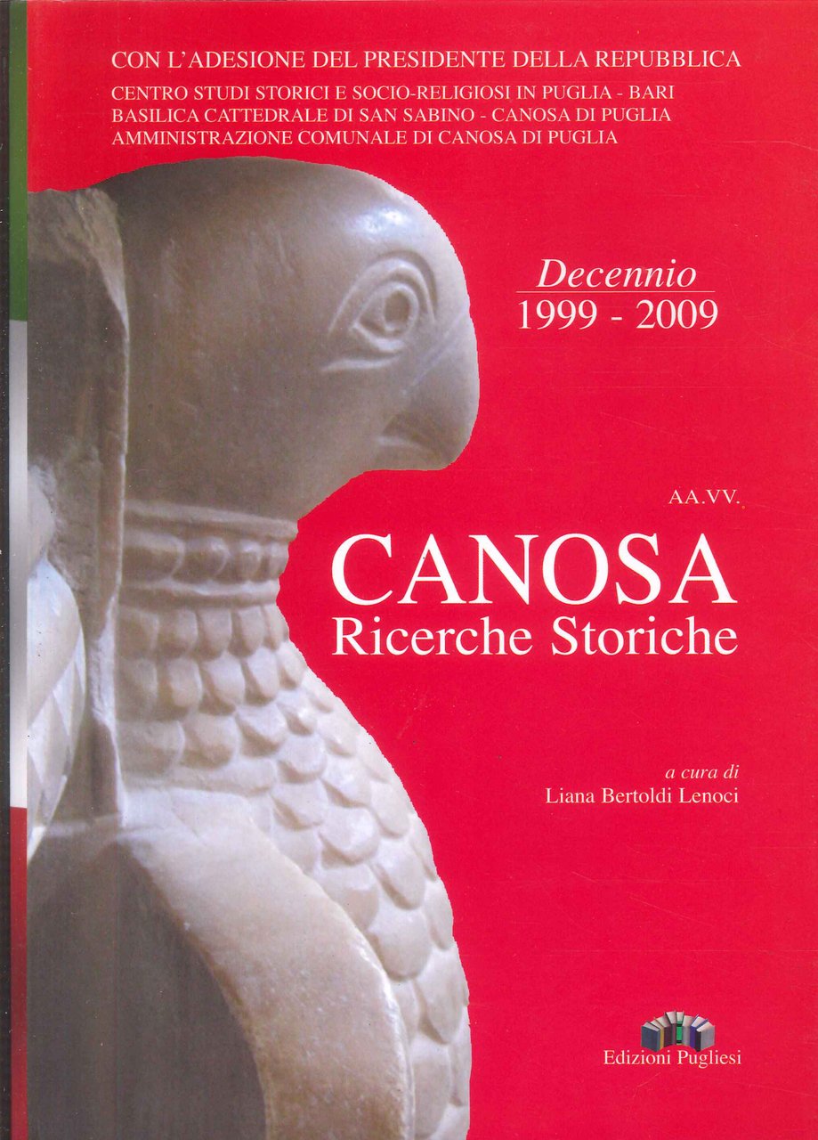 Canosa Decennio 199-2009. Ricerche Storiche