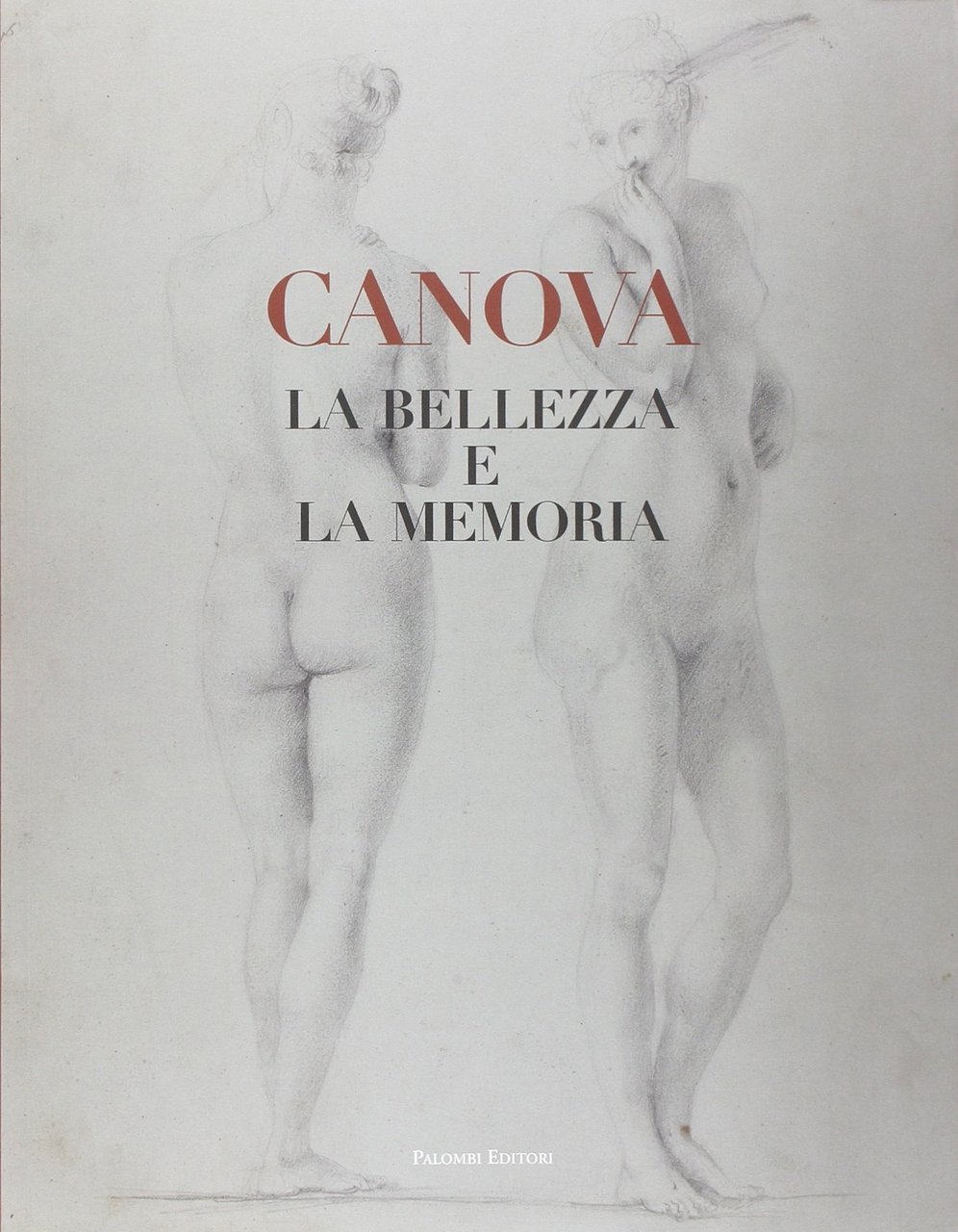 Canova. La bellezza e la memoria