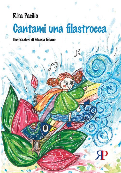 Cantami una filastrocca, San Giorgio del Sannio, RP Libri, 2018