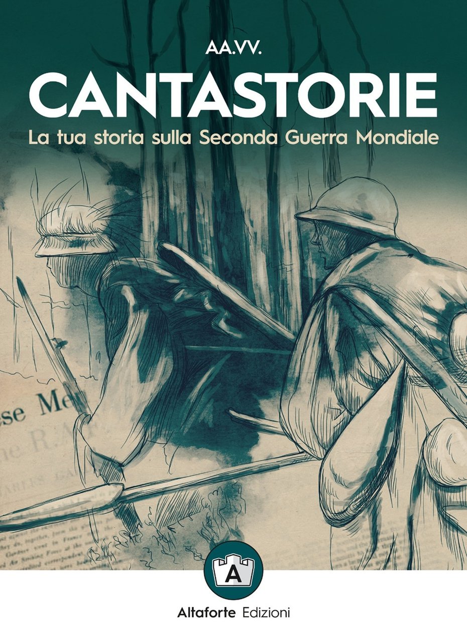 Cantastorie. La tua storia sulla Seconda Guerra Mondiale