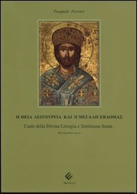 Canti della divina liturgia e settimana santa. Rito bizantino | Immagine principale