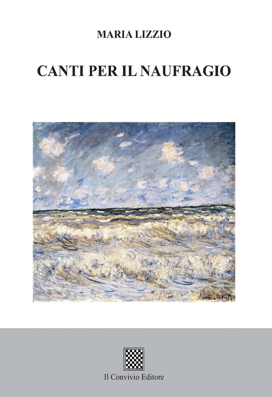 Canti per il naufragio, Castiglione di Sicilia, Il Convivio Editore, …