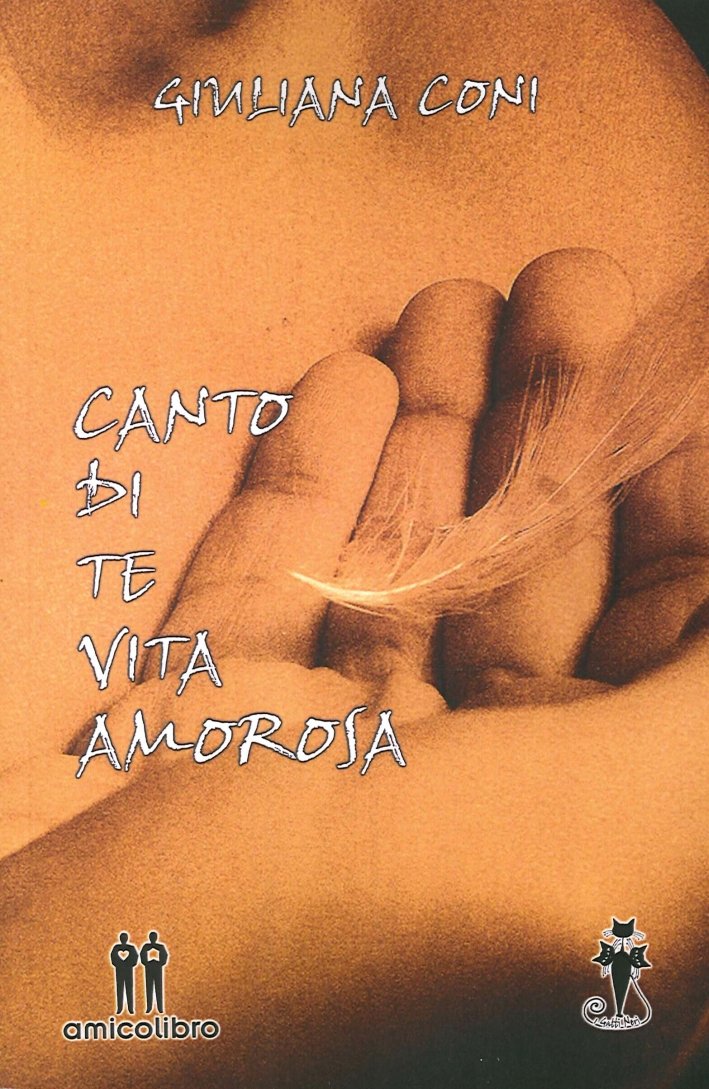 Canto di Te Vita Amorosa, Capoterra, AmicoLibro, 2014 | Immagine principale