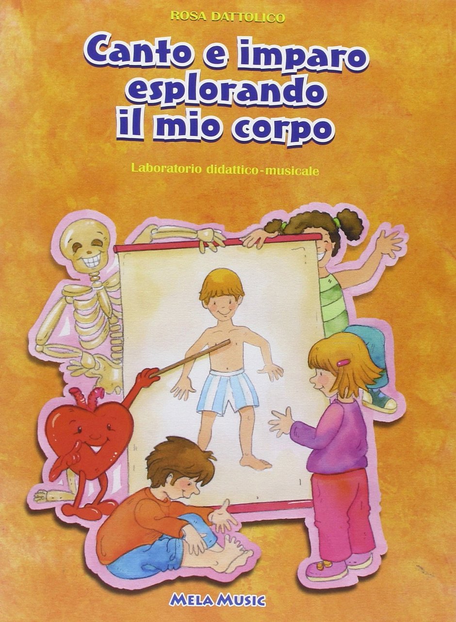 Canto e imparo esplorando il mio corpo. Con CD Audio. …