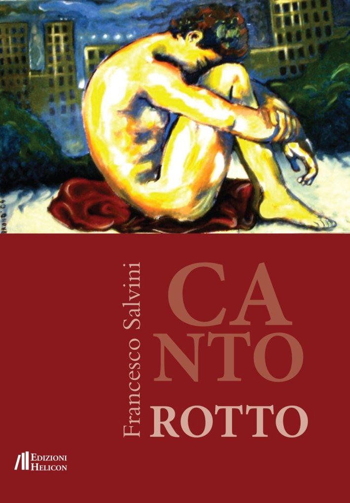 Canto rotto, Poppi, Edizioni Helicon, 2015