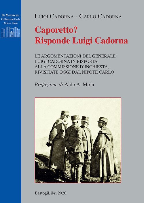 Caporetto? Risponde Luigi Cadorna. Le Argomentazioni del Generale Luigi Cadorna … | Immagine principale