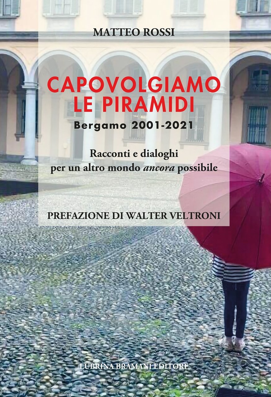 Capovolgiamo le piramidi. Racconti e dialoghi per un altro mondo … | Immagine principale
