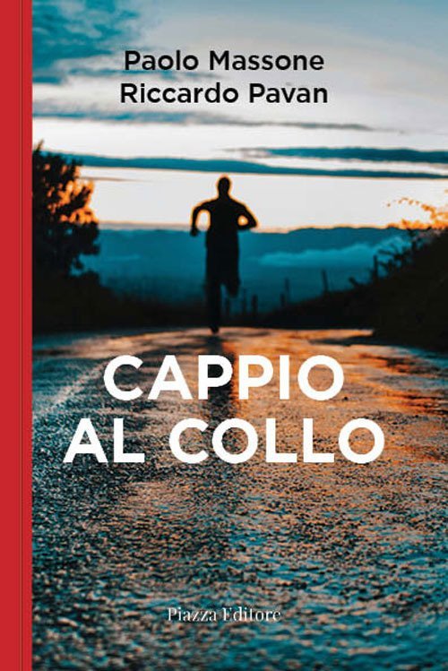Cappio al collo, Silea, Piazza Editore, 2020