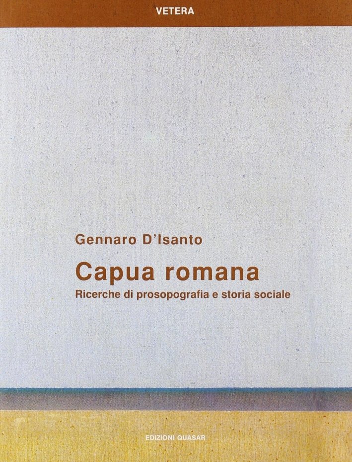 Capua romana. Ricerche di prosopografia e storia sociale | Immagine principale
