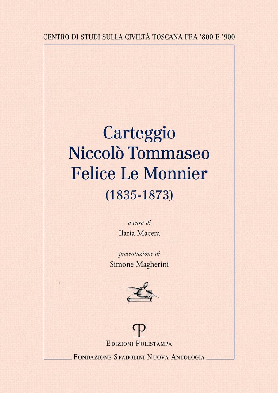 Carteggio Niccolò Tommaseo Felice le Monnier (1835-1873)