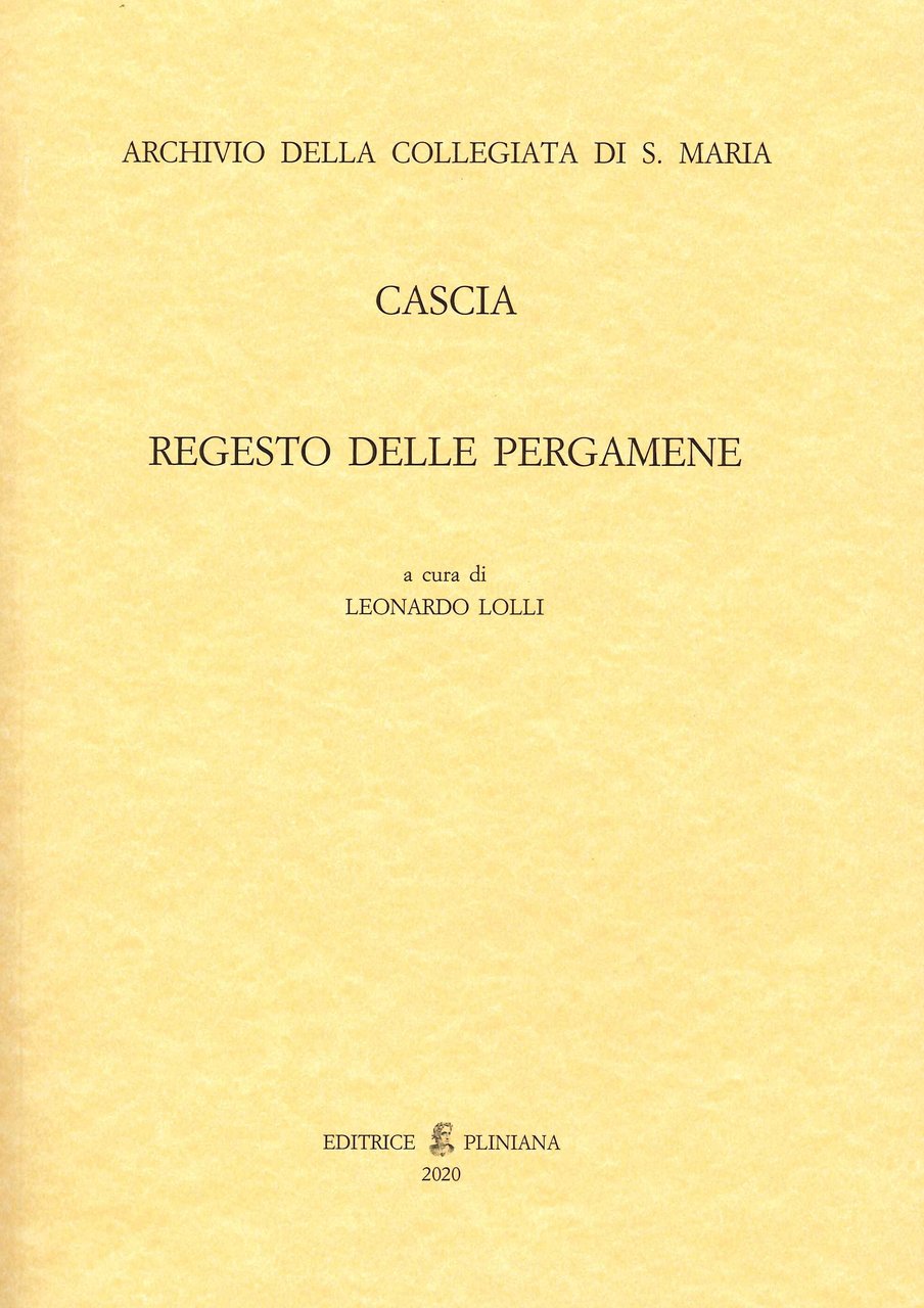 Cascia. Regesto delle Pergamene, Selci di San Giustino, Pliniana, 2020 | Immagine principale