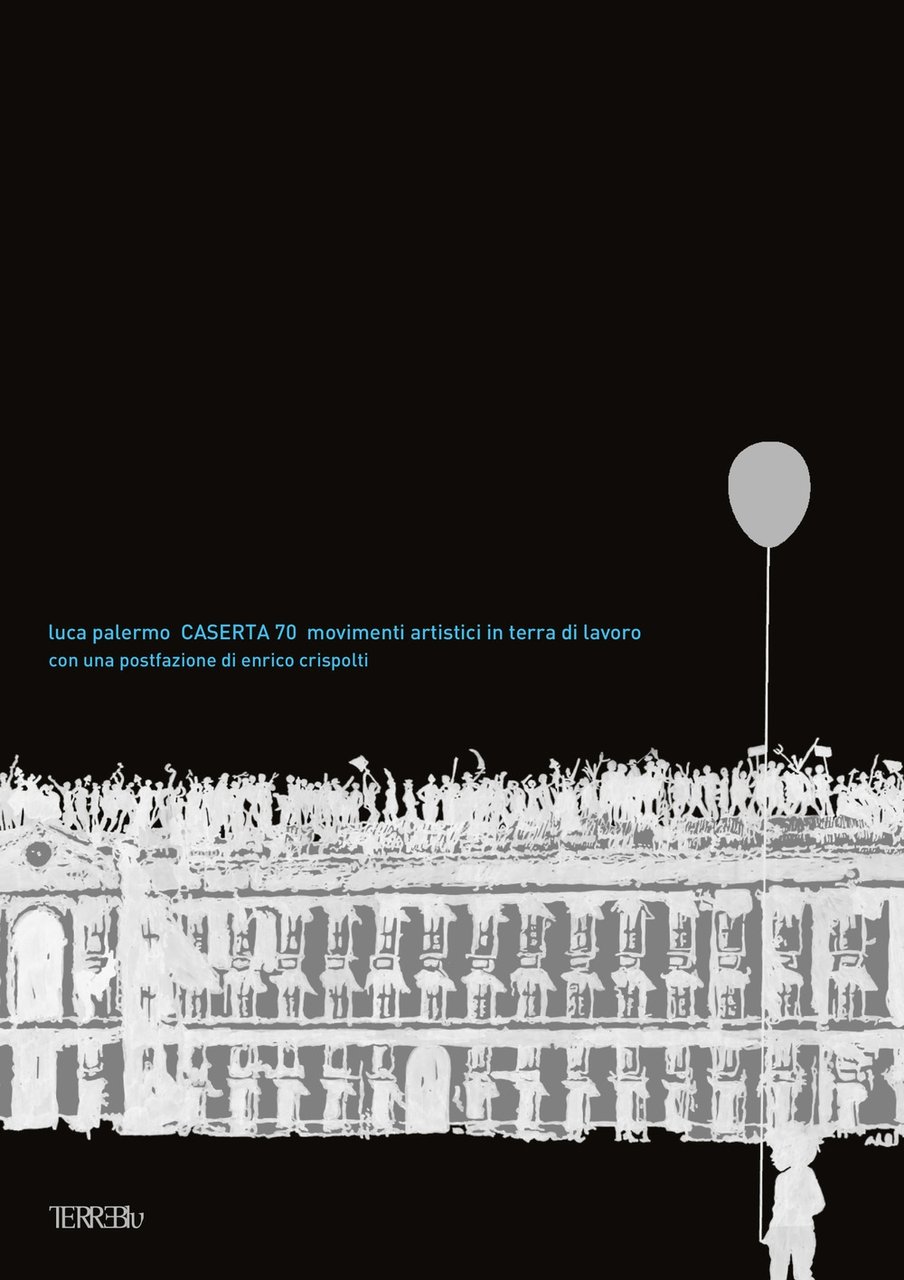 Caserta 70. Movimenti artistici in Terra di Lavoro | Immagine principale