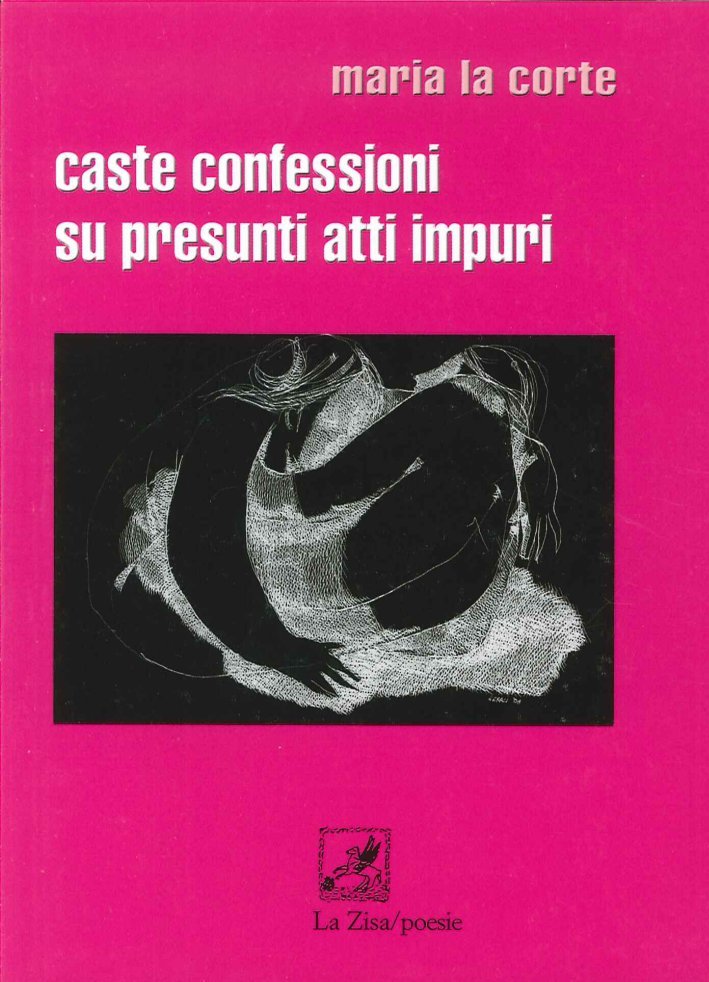 Caste confessioni su presunti atti impuri, Palermo, Progetto editoriale Sintagma, …