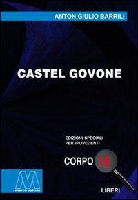Castel Govone. Ediz. per ipovedenti, Cercenasco, Marco Valerio, 2010