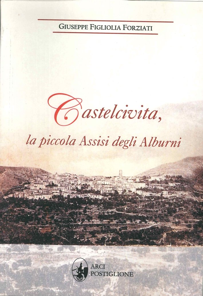 Castelcivita, la Piccola Assisi degli Alburni, Salerno, Edizioni Arci Postiglione, … | Immagine principale