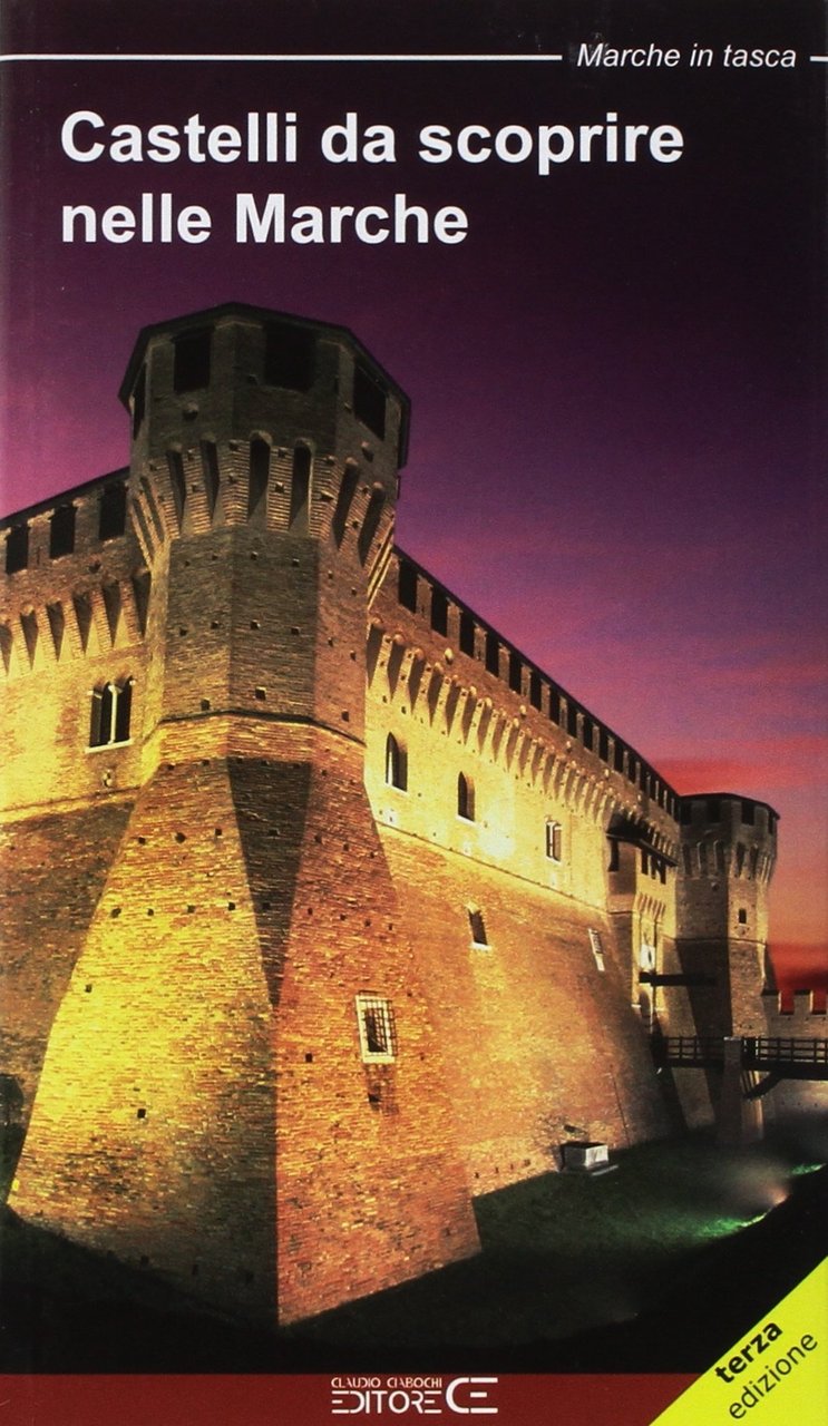 Castelli da scoprire nelle Marche. Castelli, rocche e fortificazioni nelle … | Immagine principale