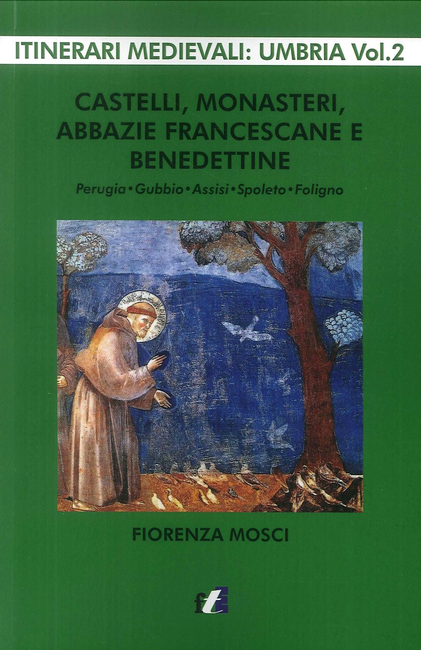 Castelli, monasteri, abbazie francescane e benedettine. Perugia, Gubbio, Assisi, Spello, … | Immagine principale