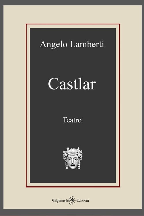 Castlar(Commedia Teatrale)