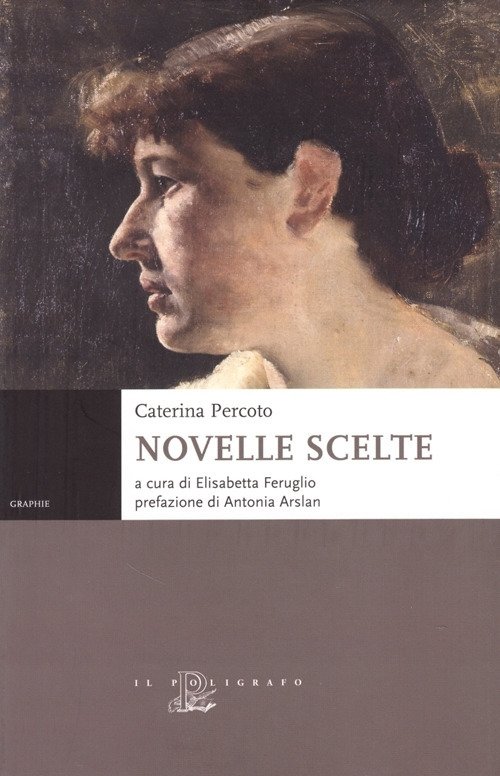 Caterina Percoto. Novelle scelte