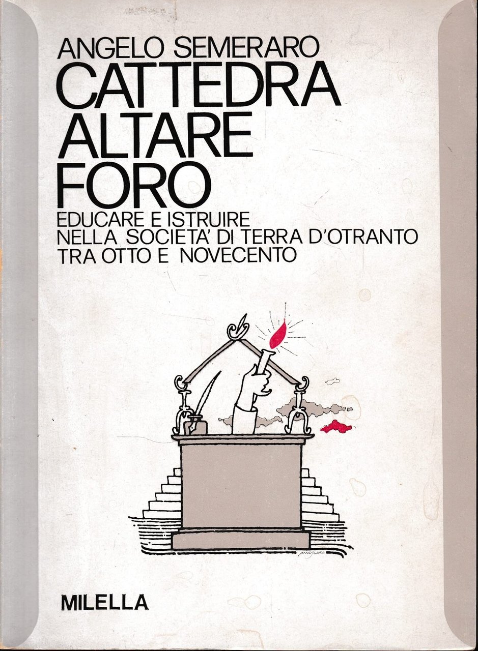 Cattedra, altare e foro. Educare e istruire nella società di …