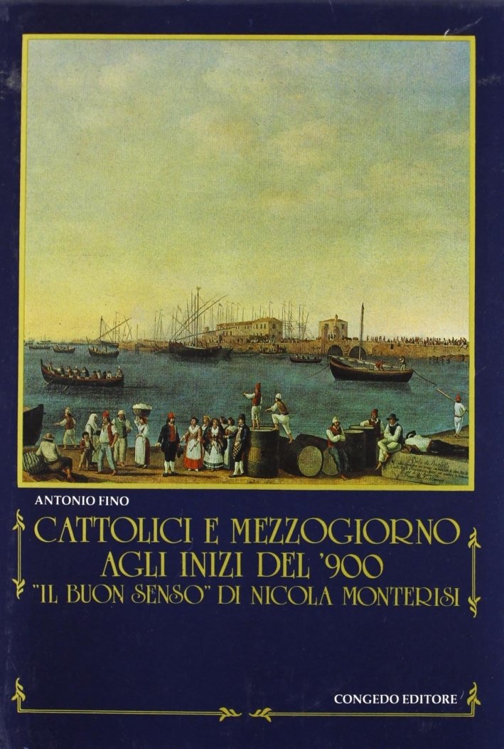 Cattolici e Mezzogiorno agli inizi del "900. 'Il buon senso" …