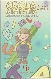 Cecilia e la matita, Lecce, GP Edizioni - Girotondo di …