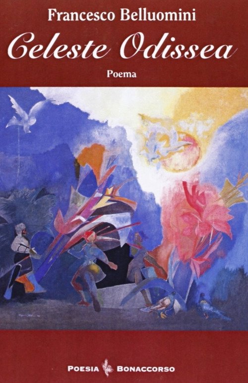 Celeste odissea, Verona, Bonaccorso Editore, 2008