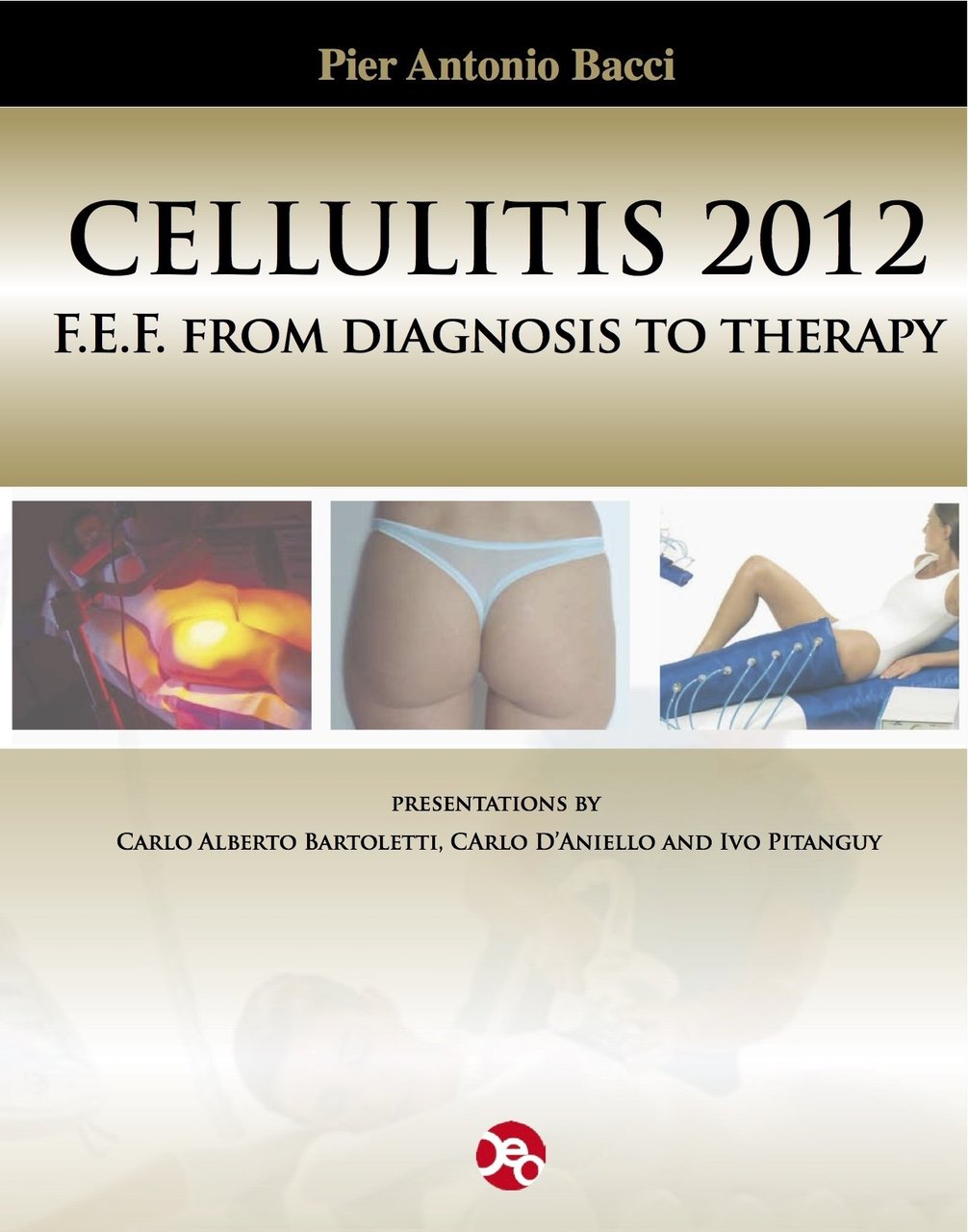 Celluliti 2012. From diagnosis to theraphy of the F.E.F, Firenze, … | Immagine principale