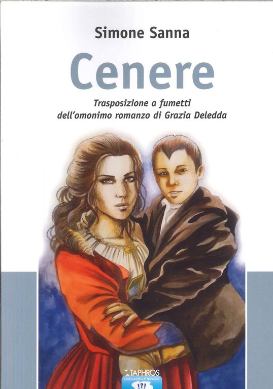 Cenere. Trasposizione a fumetti dell'omonimo romanzo di Grazia Deledda