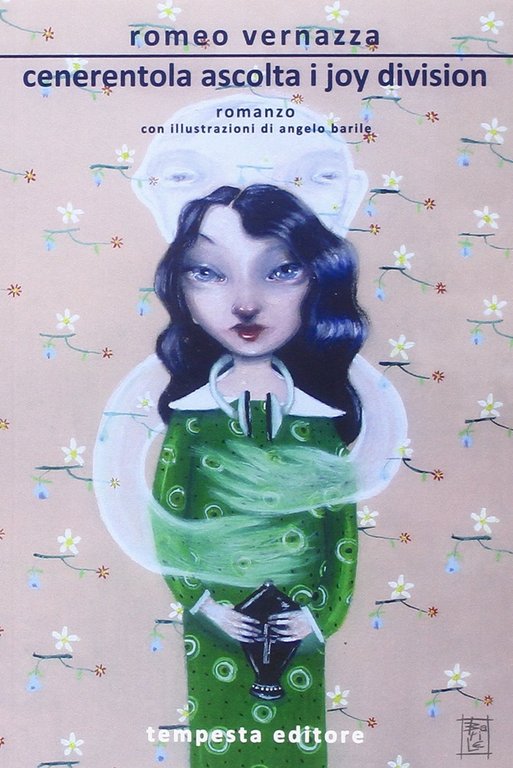 Cenerentola ascolta i Joy Division, Roma, Tempesta Editore, 2014