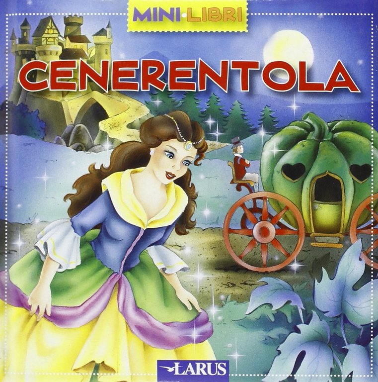Cenerentola, Bergamo, Larus, 2009