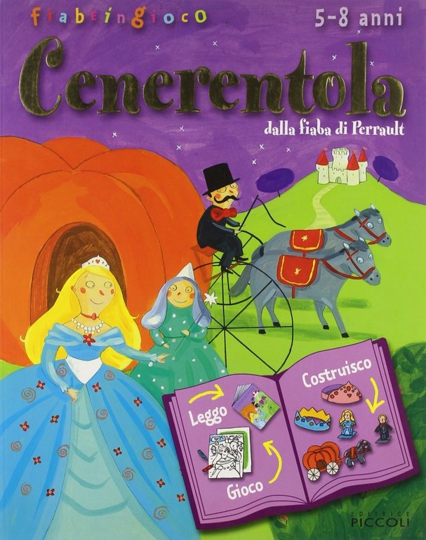 Cenerentola. Dalla fiaba di Perrault, Torino, Piccoli, 2002