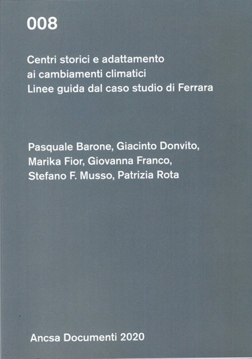 Centri storici e adattamento ai cambiamenti climatici. Linee guida per …