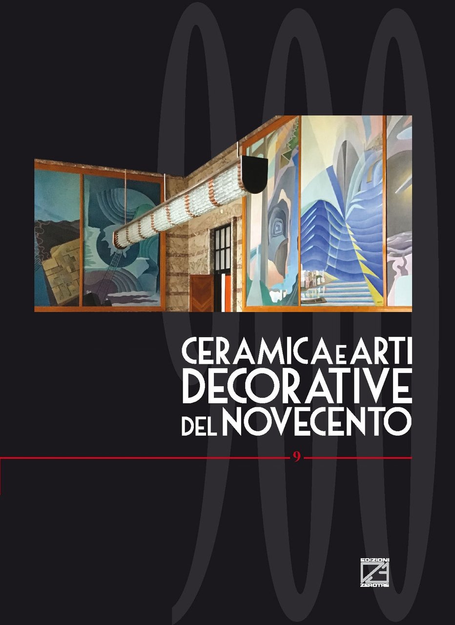 Ceramica e Arti Decorative del Novecento Vol. 9