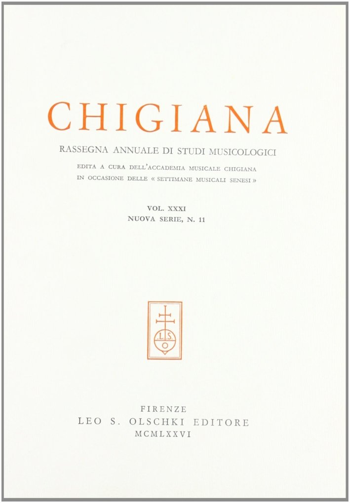 Chigiana. Rassegna annuale di studi musicologici. Vol. XXXI, Firenze, Casa … | Immagine principale