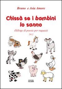 Chissà se i Bambini lo Sanno (Silloge di Poesie per … | Immagine principale