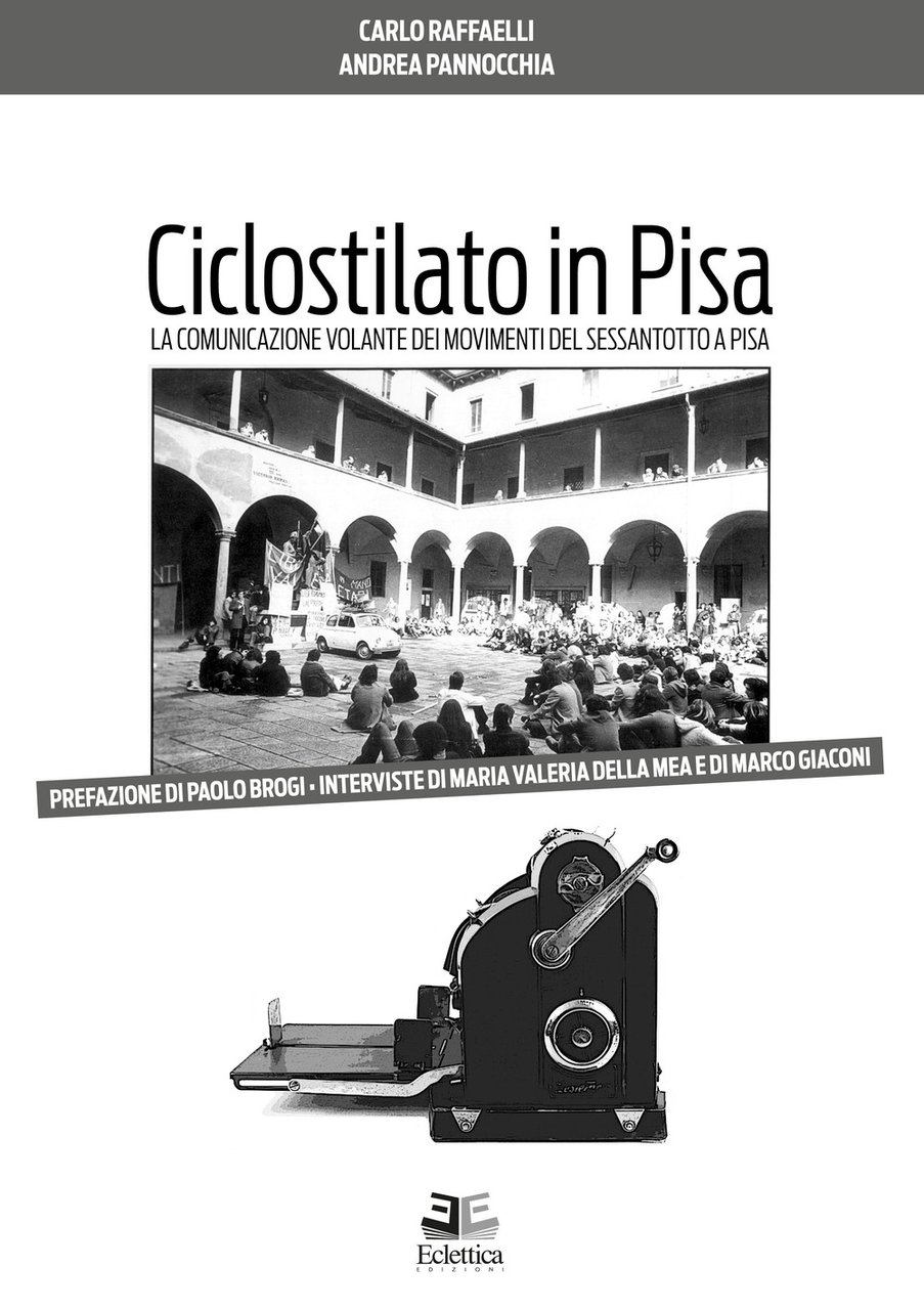 Ciclostilato in Pisa, Massa, Eclettica Edizioni, 2019
