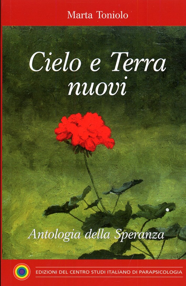 Cielo e Terra Nuovi. Antologia della Speranza, Genova, Centro Studi …
