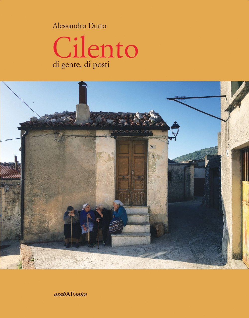 Cilento di gente, di posti, Boves, Araba Fenice, 2019