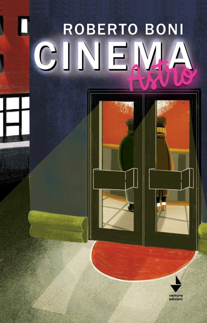 Cinema Astro, Senigallia, Ventura edizioni, 2022