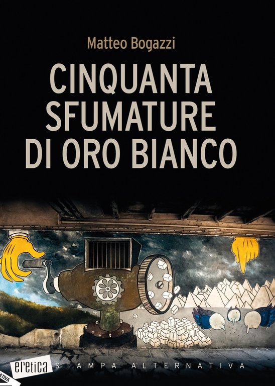 Cinquanta sfumature di oro bianco, Viterbo, Nuovi Equilibri, 2019