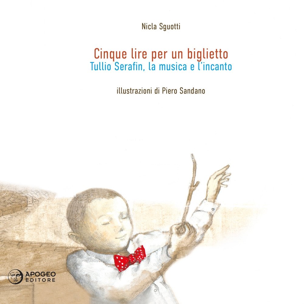 Cinque lire per un biglietto. Tullio Serafin, la musica e … | Immagine principale