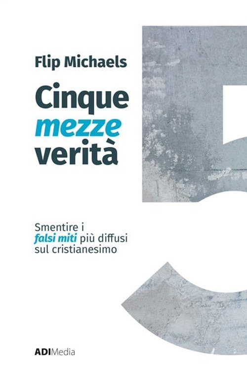 Cinque mezze verità. Sfatare i falsi miti più diffusi sul … | Immagine principale