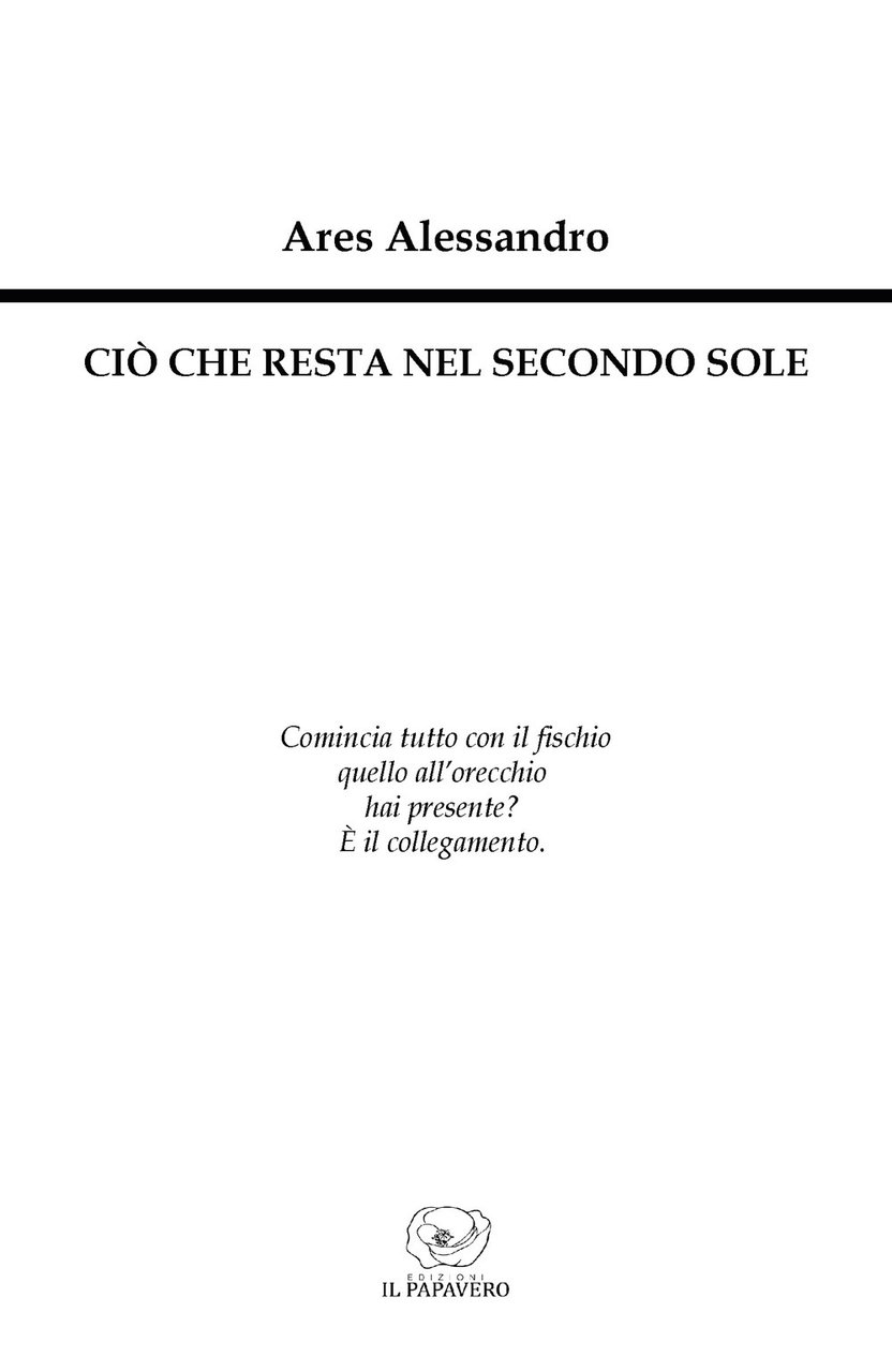 Ciò che resta nel secondo sole